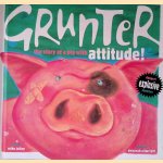 Grunter: The Story of a Pig with Attitude door Deborah Allwright