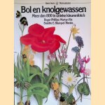 Bol en knolgewassen: meer dan 800 in unieke kleurenfoto's door Roger Phillips