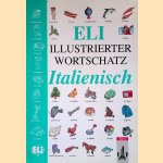 ELI illustrierter Wortschatz: Italienisch door Joy Olivier