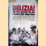 Delizia! The Epic History of the Italians and Their Food
John Dickie
€ 10,00