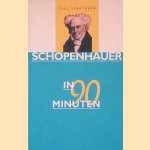 Schopenhauer in 90 minuten door Paul Strathern