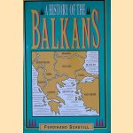 History of the Balkans: From the Earliest Times to the Present Day door Ferdinand Schevill