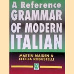 A Reference Grammar of Modern Italian door Cecilia Robustelli