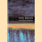 The Brain: A Very Short Introduction door Michael O' Shea