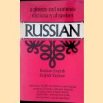 A Phrase and Sentence Dictionary of Spoken Russian: Russian-English; English-Russian door Dover Publications