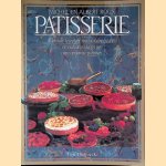 Patisserie: Klassieke recepten, spectaculaire creaties en exclusieve ideeën van twee beroemde patissiers door Michel Roux e.a.