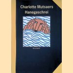 Hanegeschrei door Charlotte Mutsaers