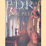 Kathedraal van de Peel: Sint Petrus banden kerk Venray, de rijkste kerk van Nederland
Frans Jansen e.a.
€ 10,00