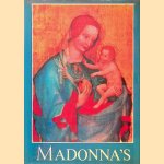 Madonna's: voorstellingen van oude meesters, teksten uit de mariaverering door diverse auteurs