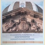 Stadsherstelmonumenten in Amsterdamse verdedigingswerken door Stadsherstel Amsterdam