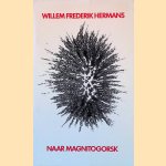 Naar Magnitogorsk door Willem Frederik Hermans