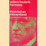 Moedwil en misverstand door Willem Frederik Hermans