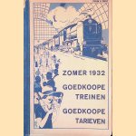 Zomer 1932. Goedkoope treinen, goedkoope tarieven door Nederlandsche Spoorwegen