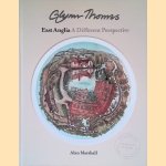 Glynn Thomas: East Anglia: A Different Perspective
Alan Marshall
€ 20,00