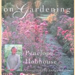 On Gardening door Penelope Hobhouse e.a.