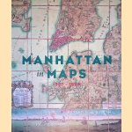 Manhattan in Maps: 1527-1995 door Robert T. Augustyn e.a.