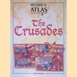 Historical Atlas of the Crusades door Angus Konstam