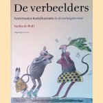 De verbeelders: Nederlandse boekillustratie in de twintigste eeuw
Saskia de Bodt
€ 45,00