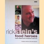 Rick Stein's Food Heroes: Recipes Inspired by the Champions of Good Food door Rick Stein