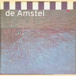 De Amstel door Marianne Tieleman e.a.