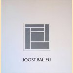 Joost Baljeu: wandconstructies, staalconstructies, collages 1955-1990 door Jonneke Jobse