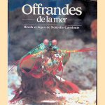 Offrandes de la mer: récifs et lagon de Nouvelle-Calédonie
René Catala
€ 30,00