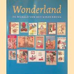 Wonderland: de Wereld van het Kinderboek door M. van - en anderen Delft