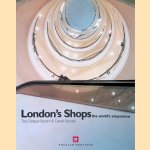 London Shops: The World's Emporium door Tara Draper-Stumm e.a.