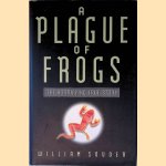 A Plague of Frogs: The Horrifying True Story
William Souder
€ 10,00