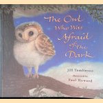 The Owl who was Afraid of the Dark door Jill Tomlinson