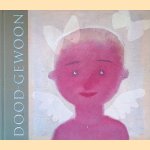 Doodgewoon
Bette Westera e.a.
€ 20,00