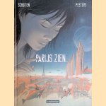 Parijs zien. . . Deel 1 door François Schuiten e.a.