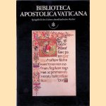 Biblioteca Apostolica Vaticana. Spiegelbild des Geistes abendländischer Kultur. Katalog zur Ausstellung door Biblioteca Apostolica Vaticana