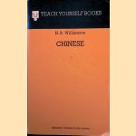 Teach Yourself Chinese: Mandarin Chinese in one volume door H.R. Williamson