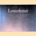 Letterletter: An Inconsistent Collection of Tentative Theories That Do Not Claim Any Other Authority Than That of Common Sense door Gerrit Noordzij