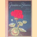 Groeien en Bloeien door eigen bemoeien: een handleiding over bloemen, planten, groenten en vruchten door S.S. Lantinga e.a.