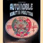 Automobile Kunst in Pakistan door Jürgen Grothues