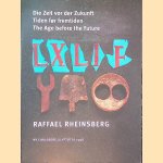 Die Zeit vor der Zukunft = Tiden for Fremtiden = The Age before the Future door Raffael Rheinsberg