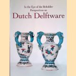 In the Eye of the Beholder: Perspectives on Dutch Delftware
R.D. Aronson e.a.
€ 10,00