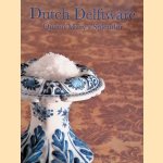 Dutch Delftware: Queen Mary's Splendor door Robert D. Aronson