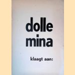 Dolle Mina klaagt aan door Dolle Mina