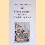 Een sentimentele reis door Frankrijk en Italië door Laurence Sterne