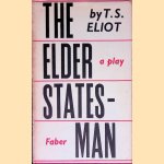 The Elder Statesman: a Play door T.S. Eliot