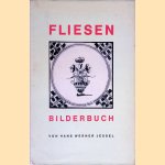 Fliesen Bilderbuch door Hans Werner Jessel