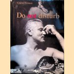 Do Not Disturb: The Political Biography door Gianni Versace