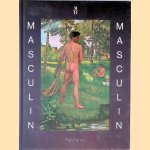 Masculin / masculin: L'homme nu dans l'art de 1800 à nos jours door Guy Cogeval e.a.