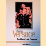 Gianni Versace: Fashion's Last Emperor door Lowri Turner