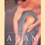 Adam: The Male Figure in Art door Edward Lucie-Smith