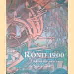 Rond 1900: Kunst op Papier in Nederland door I.M. de Groot e.a.