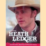 Heath Ledger: living by instinct - includes rare, previously unpublished images door Ray Tedman